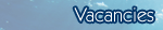 vacancies